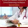 Foundations of Evidence-Based Medicine: Clinical Epidemiology and Beyond, Second Edition