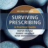 Surviving Prescribing: A Practical Guide, 2nd Edition (PDF Book)