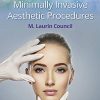 Guide to Minimally Invasive Aesthetic Procedures ( EPUB )