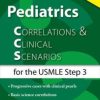 Pediatrics Correlations and Clinical Scenarios for the USMLE Step 3 (EPUB)