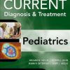 CURRENT Diagnosis and Treatment Pediatrics, 22nd Edition (PDF)