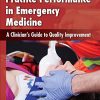 Assessment of Practice Performance in Emergency Medicine: A Clinician’s Guide to Quality Improvement (PDF)