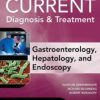 CURRENT Diagnosis & Treatment Gastroenterology, Hepatology, & Endoscopy, Third Edition (EPUB)