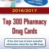 McGraw-Hill’s 2016/2017 Top 300 Pharmacy Drug Cards (PDF)