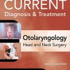 CURRENT Diagnosis & Treatment Otolaryngology – Head and Neck Surgery, Fourth Edition (PDF)