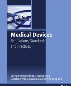 Medical Devices: Regulations, Standards and Practices