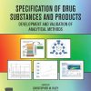 Specification of Drug Substances and Products: Development and Validation of Analytical Methods, 2nd Edition (PDF)