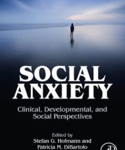 Social Anxiety: Clinical, Developmental, and Social Perspectives, 3rd Edition (PDF)