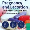 Drugs During Pregnancy and Lactation: Treatment Options and Risk Assessment, 3rd Edition (PDF)