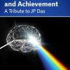 Cognition, Intelligence, and Achievement: A Tribute to J. P. Das (PDF)
