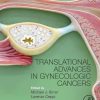 Translational Advances in Gynecologic Cancers (PDF)