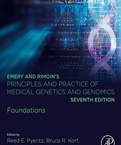 Emery and Rimoin’s Principles and Practice of Medical Genetics and Genomics: Foundations, 7ed (PDF)