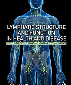 Lymphatic Structure and Function in Health and Disease (PDF)