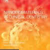 Nanobiomaterials in Clinical Dentistry, 2nd Edition (Micro and Nano Technologies) (EPUB)
