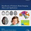Handbook of Pediatric Brain Imaging: Methods and Applications (PDF)