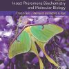 Insect Pheromone Biochemistry and Molecular Biology, 2nd Edition (PDF)