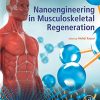 Nanoengineering in Musculoskeletal Regeneration (PDF Book)