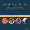 Diabetes Mellitus: Impact on Bone, Dental and Musculoskeletal Health (Bones, Joints, and Hormones series) (PDF)