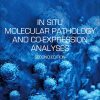 In Situ Molecular Pathology and Co-expression Analyses, 2nd Edition (PDF Book)