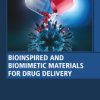Bioinspired and Biomimetic Materials for Drug Delivery (PDF)
