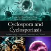 Cyclospora and Cyclosporiasis: Epidemiology, Diagnosis, Detection, and Control (PDF)