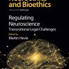Regulating Neuroscience: Transnational Legal Challenges (Volume 4) (PDF Book)