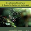 Evolutionary Diversity as a Source for Anticancer Molecules (PDF)