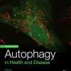 Autophagy in Health and Disease, 2nd Edition (PDF)