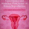 Environmental Contaminants and Medicinal Plants Action on Female Reproduction 2022 Original PDF