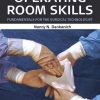 Operating Room Skills: Fundamentals for the Surgical Technologist (2nd Edition) (PDF)