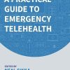 A Practical Guide to Emergency Telehealth (PDF)