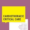 Cardiothoracic Critical Care (WHAT DO I DO NOW CRITICAL CARE) (PDF)