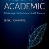 The Savvy Academic: Publishing in the Social and Health Sciences (PDF)