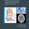 Mayo Clinic Medical Neurosciences: Organized by Neurologic System and Level (PDF)