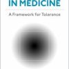 Uncertainty in Medicine : A Framework for Tolerance (PDF)