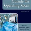 Anesthesia Outside the Operating Room, 2nd edition (PDF)