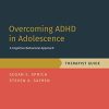 Overcoming ADHD in Adolescence: A Cognitive Behavioral Approach, Therapist Guide (PROGRAMS THAT WORK) (PDF)