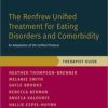 The Renfrew Unified Treatment for Eating Disorders and Comorbidity: Therapist Guide (EPUB)