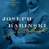 Joseph Babinski: A Biography (PDF)