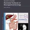 Mayo Clinic Illustrated Textbook of Neurogastroenterology (Mayo Clinic Scientific Press) (PDF)