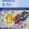 Brain, Beauty, and Art: Essays Bringing Neuroaesthetics into Focus (PDF)