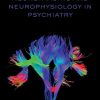 Neuroimaging and Neurophysiology in Psychiatry (PDF)