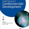 The ESC Textbook of Cardiovascular Development (The European Society of Cardiology) (PDF)