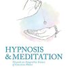 Hypnosis and meditation: Towards an integrative science of conscious planes (PDF)