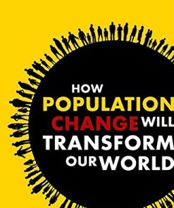 How Population Change Will Transform Our World (PDF)