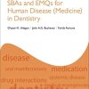 SBAs and EMQs for Human Disease (Medicine) in Dentistry (PDF)