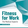 Fitness for Work: The Medical Aspects, 6th Edition