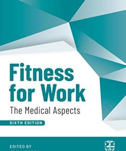 Fitness for Work: The Medical Aspects, 6th Edition