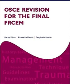 OSCE Revision for the Final FRCEM (Oxford Specialty Training: Revision Texts) (PDF)