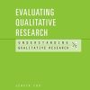 Evaluating Qualitative Research (Understanding Qualitative Research) (PDF)